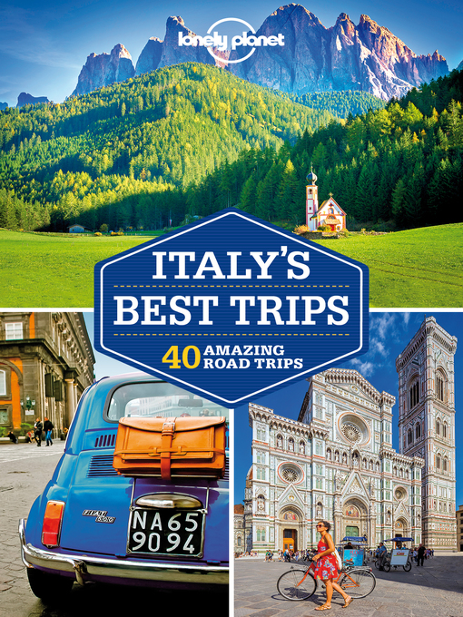 Title details for Lonely Planet Italy's Best Trips by Lonely Planet;Duncan Garwood;Paula Hardy - Wait list